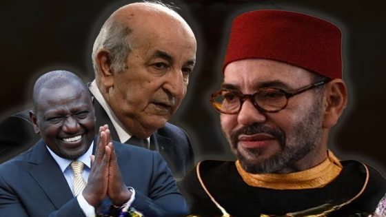 صحيفة امريكية تكشف سر الصراع المغربي الجزائري على كينيا؟